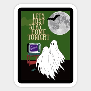 LETS STAY HOME ON HOLLOWEEN Sticker